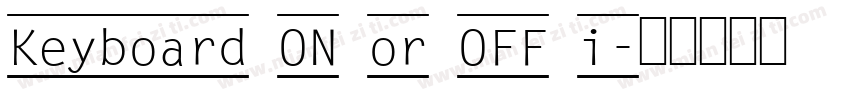 Keyboard ON or OFF i字体转换